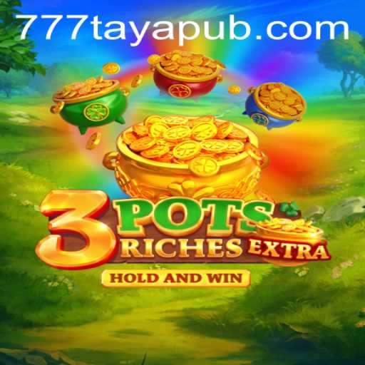 Exploring the Exciting World of 3potsExtra and the Keyword 777taya