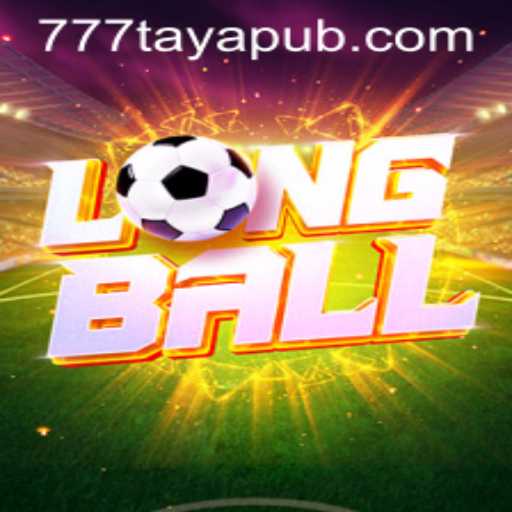 Exploring LongBall: A Thrilling Adventure into the World of 777taya